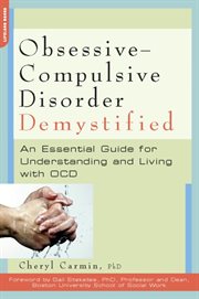 Obsessive-Compulsive Disorder Demystified : Compulsive Disorder Demystified cover image cdn