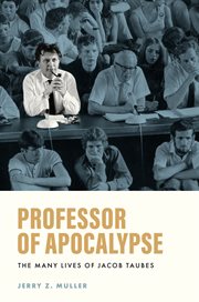 Professor of Apocalypse : The Many Lives of Jacob Taubes cover image cdn