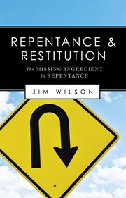 Repentance and Restitution (The Missing Ingredient in Repentance) cover image cdn