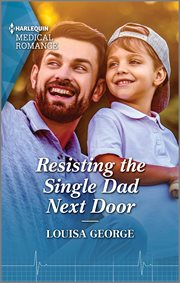 Resisting the Single Dad Next Door : Rawhiti Island Medics cover image cdn