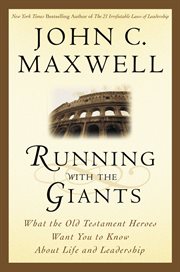 Running with the Giants : What the Old Testament Heroes Want You to Know About Life and Leadership cover image cdn