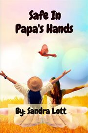 Safe in Papa's Hands cover image cdn