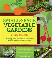 Small-Space Vegetable Gardens : Space Vegetable Gardens cover image cdn