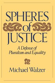 Spheres of Justice : A Defense of Pluralism and Equality cover image cdn