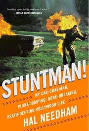 Stuntman! : My Car-Crashing, Plane-Jumping, Bone-Breaking, Death-Defying Hollywood Life cover image cdn