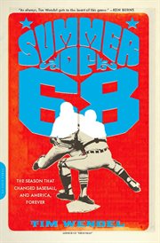 Summer of '68 : The Season That Changed Baseball - and America - Forever cover image cdn