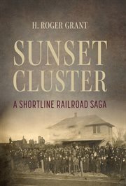 Sunset Cluster : A Shortline Railroad Saga cover image cdn