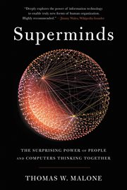 Superminds : The Surprising Power of People and Computers Thinking Together cover image cdn