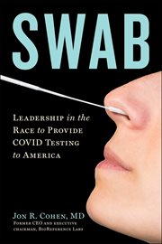 Swab! : Reflections from the Front Lines of the COVID Testing Crisis cover image cdn