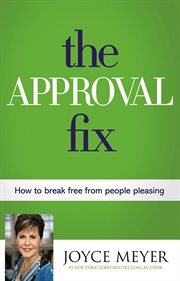 The Approval Fix : How to Break Free from People Pleasing cover image cdn