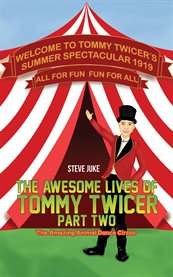 The Awesome Lives of Tommy Twicer: Part Two cover image cdn