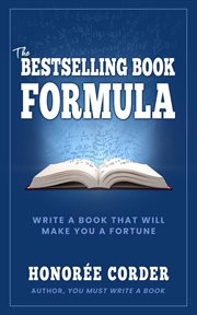 The Bestselling Book Formula : write a book that will make you a fortune cover image cdn