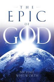 The Epic of God: A Guide to Genesis : A Guide to Genesis cover image cdn