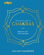 The Essential Book of Chakras : Balance Your Vital Energies cover image cdn
