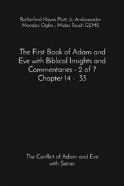 The First Book of Adam and Eve with Biblical Insights and Commentaries - 2 of 7 - Chapter 14 - 33 : 2 of 7 cover image cdn