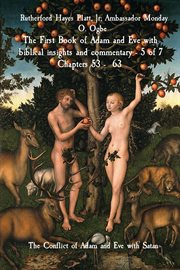 The First Book of Adam and Eve With Biblical Insights and Commentary - 5 of 7 Chapters 53 - 63 : 5 of 7 Chapters 53 cover image cdn