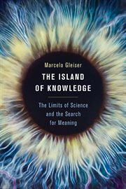 The Island of Knowledge : The Limits of Science and the Search for Meaning cover image cdn