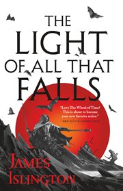 The Light of All That Falls : Licanius Trilogy cover image cdn