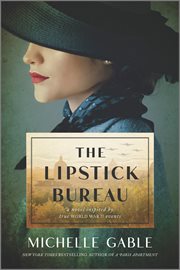 The Lipstick Bureau : A Novel Inspired by True WWII Events cover image cdn