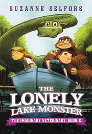 The Lonely Lake Monster : Imaginary Veterinary cover image cdn