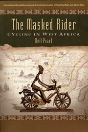 The masked rider : cycling in West Africa cover image cdn