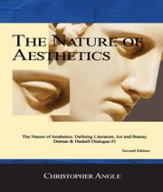 The Nature of Aesthetics : DEFINING LITERATURE, ART& BEAUTY cover image cdn