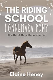 The Riding School Connemara Pony : Connemara pony cover image cdn