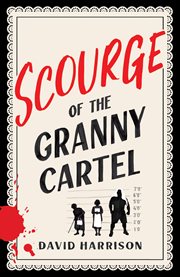 The Scourge of the Granny Cartel cover image cdn