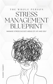 The Whole Person Stress Management Blueprint cover image cdn