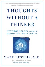 Thoughts Without a Thinker : Psychotherapy from a Buddhist Perspective cover image cdn