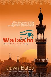 Walaahi – A Firsthand Account of Living Through the Egyptian Uprising and Why I Walked Away From Isl cover image cdn