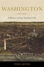 Washington : A History of Our National City cover image cdn