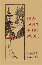 Your Cabin in the Woods : Classic Outdoors cover image cdn