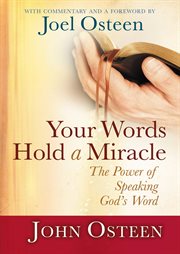 Your Words Hold a Miracle : The Power of Speaking God's Word cover image cdn