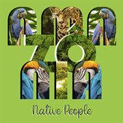 Amazônia - Native People : Native People cover image cdn