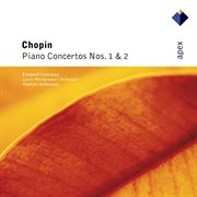 Chopin : piano concertos nos 1 & 2 cover image cdn