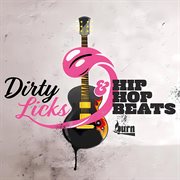 Dirty Licks & Hip Hop Beats cover image cdn