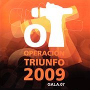 Gala 7 [Operación Triunfo 2009] cover image cdn