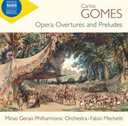 Gomes: Opera Overtures & Preludes : Opera Overtures & Preludes cover image cdn