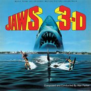 Jaws 3-D [Original Motion Picture Soundtrack] : D [Original Motion Picture Soundtrack] cover image cdn