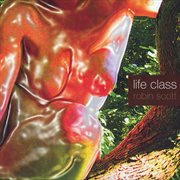 Life Class cover image cdn
