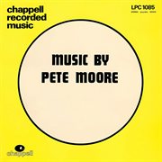 LPC 1085: Music By Pete Moore: Mark Duval and his Orchestra : Music By Pete Moore Mark Duval and his Orchestra cover image cdn