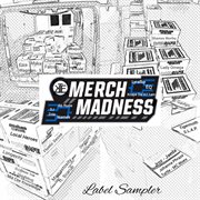 Merch Madness Label Sampler cover image cdn