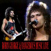 Robin George & Dangerous Music Live cover image cdn