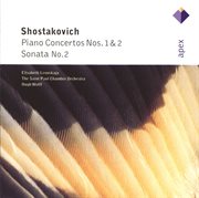Shostakovich : piano concertos nos 1 & 2, piano sonata no.2 cover image cdn
