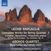 Sinigaglia: Complete Works For String Quartet, Vol. 2 : Complete Works For String Quartet, Vol. 2 cover image cdn
