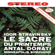 Stravinsky: Le Sacre du printemps [Antal Doráti / Minnesota Orchestra - Mercury Masters: Stereo, Vol : Le Sacre du printemps [Antal Doráti / Minnesota Orchestra Mercury Masters Stereo, Vol cover image cdn