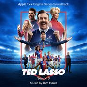 Ted Lasso: Season 3 (Apple TV+ Original Series Soundtrack). Season 3 Apple TV+ original series soundtrack cover image cdn