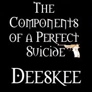 The Components of a Perfect Suicide cover image cdn
