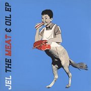 The Meat & Oil EP cover image cdn